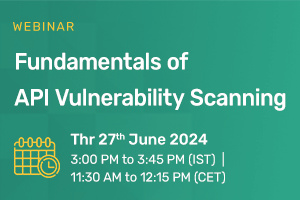 Fundamentals of API Vulnerability Scanning